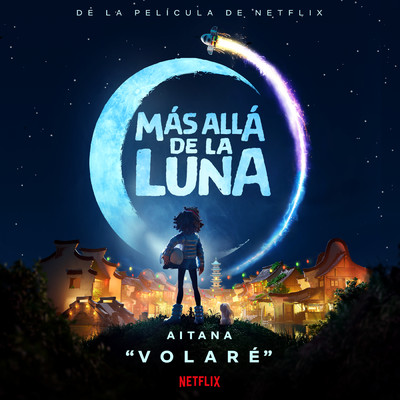シングル/Volare (De La Pelicula De Netflix ”Mas Alla De La Luna”)/Aitana