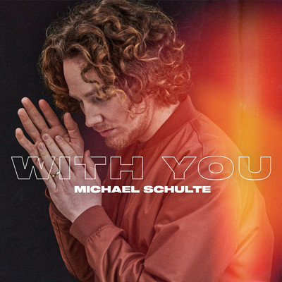 シングル/With You/Michael Schulte