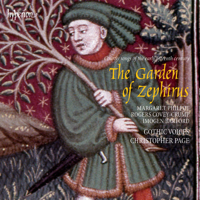 アルバム/The Garden of Zephirus: Courtly Songs of the Early 15th Century/Gothic Voices／Christopher Page