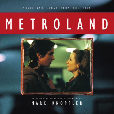 アルバム/Metroland (Original Motion Picture Soundtrack)/Mark Knopfler