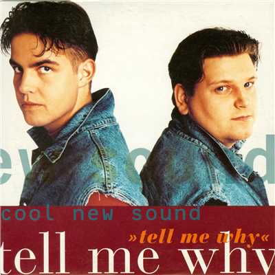 Tell Me Why/Cool New Sound