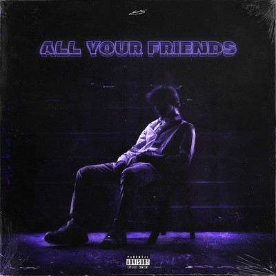 All Your Friends (Explicit)/Connor Kauffman