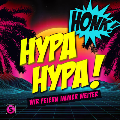 Hypa Hypa (Explicit)/Honk！