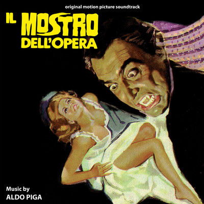 アルバム/Il mostro dell'opera (Original Motion Picture Soundtrack)/Aldo Piga