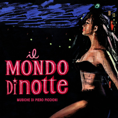 アルバム/Il mondo di notte (Original Motion Picture Soundtrack ／ Extended Version)/ピエロ・ピッチオーニ
