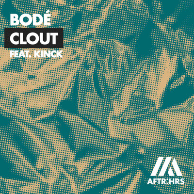 シングル/Clout (feat. Kinck) [Extended Mix]/BODE