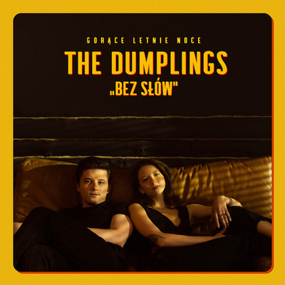Bez slow/The Dumplings