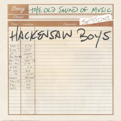 The Old Sound of Music Sessions/Hackensaw Boys
