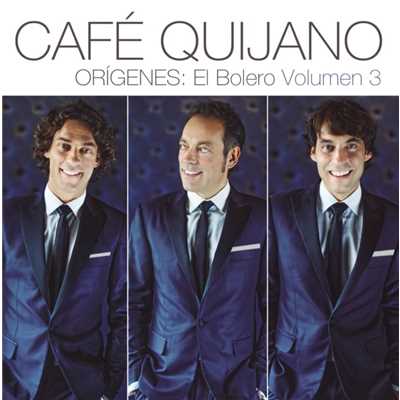 アルバム/Origenes: El Bolero Vol.3/Cafe Quijano