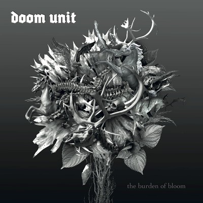 アルバム/The Burden Of Bloom/Doom Unit