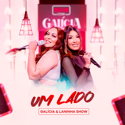 シングル/Um Lado/Galicia and Laninha Show