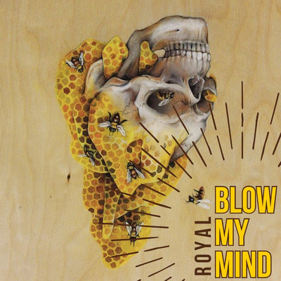 シングル/Blow My Mind/Royal