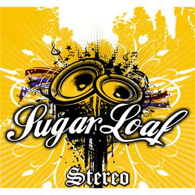 Stereo/Sugarloaf