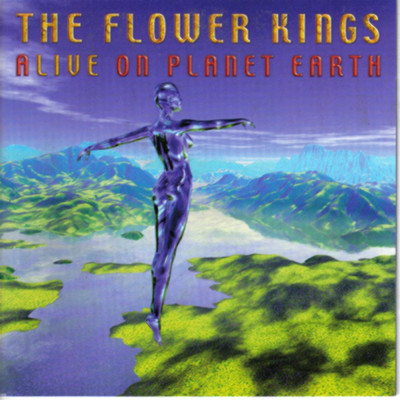 Alive On Planet Earth (Live)/The Flower Kings