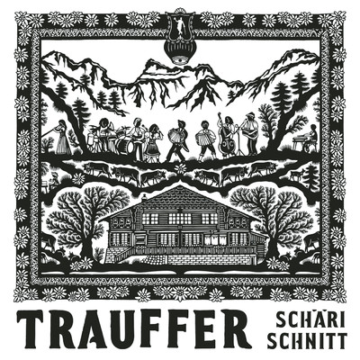 シングル/Scharischnitt/Trauffer