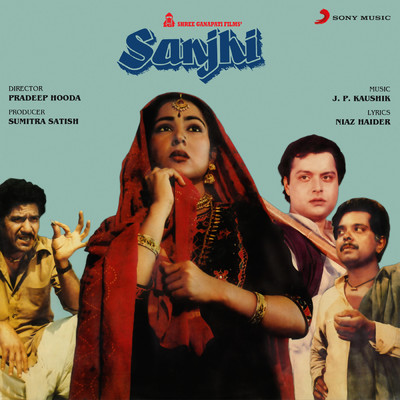 アルバム/Sanjhi (Original Motion Picture Soundtrack)/J.P. Kaushik