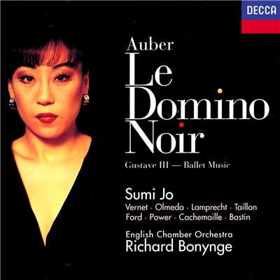 シングル/Auber: Le Domino noir ／ Act 2 - 歌劇《黒いドミノ》～綺麗なイネスは誰にも人気/スミ・ジョー／ブルース・フォード／Patrick Power／イギリス室内管弦楽団／リチャード・ボニング