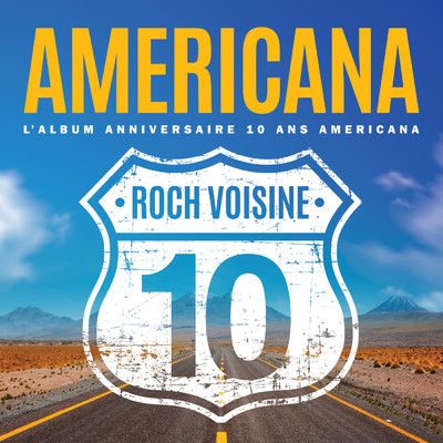 アルバム/Americana (L'album anniversaire 10 ans Americana)/Roch Voisine