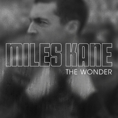 シングル/The Wonder/Miles Kane