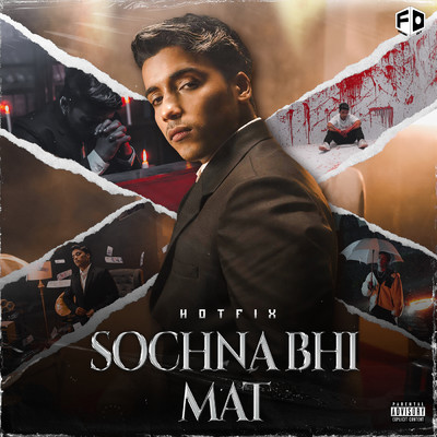 Sochna Bhi Mat (Explicit)/HotFix