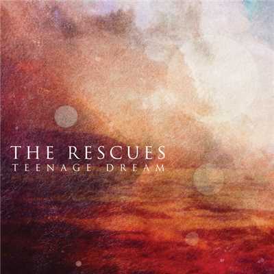 シングル/Teenage Dream/The Rescues