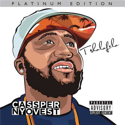 アルバム/Tsholofelo (Explicit) (Platinum Edition)/Cassper Nyovest