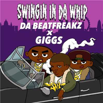 シングル/Swingin In Da Whip (Explicit) (featuring Giggs)/Da beatfreakz