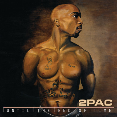 Until The End Of Time (Clean) (featuring Richard Page／RP Remix)/2Pac