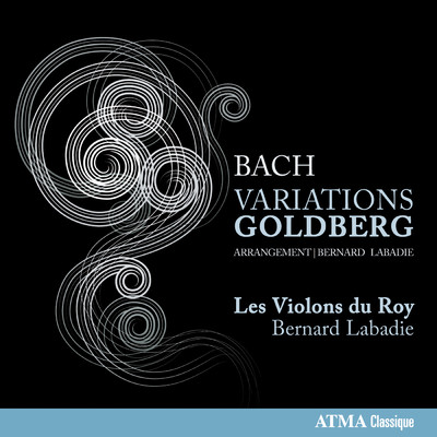 J.S. Bach: Variations Goldberg, BWV 988 (Arr. for Strings and Continuo): Variatio 26/ベルナール・ラバディ／レ・ヴィオロン・デュ・ロワ