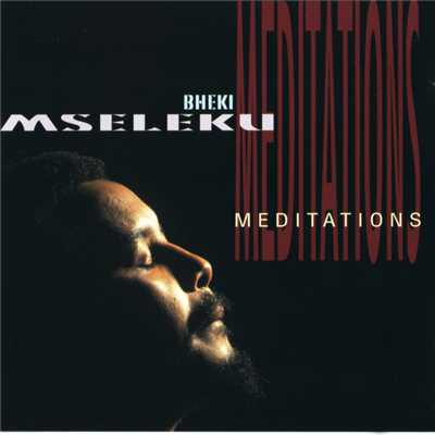 アルバム/メディテイション/Bheki Mseleku