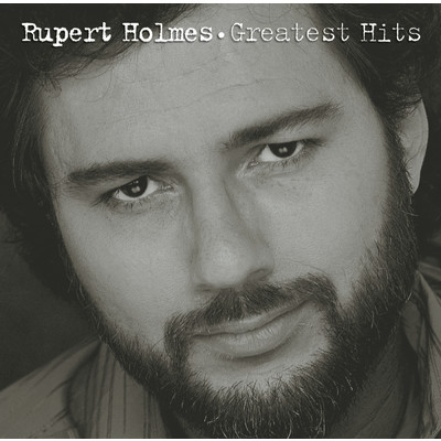 Greatest Hits/ルパート・ホームズ