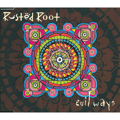 Send Me On My Way/Rusted Root