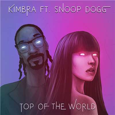 シングル/Top of the World (feat. Snoop Dogg)/Kimbra