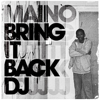 シングル/Bring It Back DJ/Maino