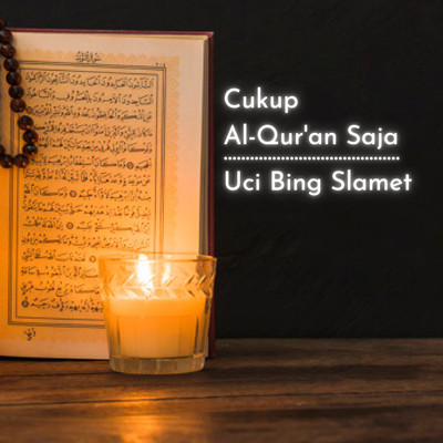 シングル/Cukup Al-Qur'an Saja/Uci Bing Slamet