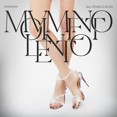 Movimento lento (feat. Federico Rossi)/Annalisa