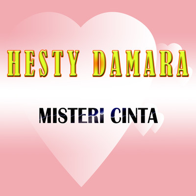 シングル/Misteri Cinta/Hesty Damara