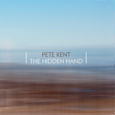 アルバム/The Hidden Hand/Pete Kent