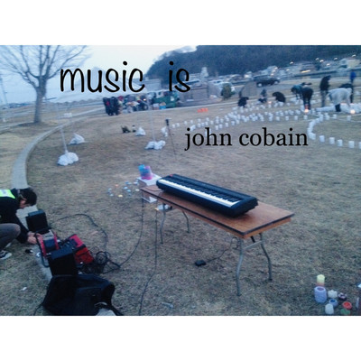 アルバム/music is...(2013 version take3)/John Cobain