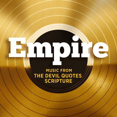 アルバム/Empire: Music From 'The Devil Quotes Scripture'/Empire Cast