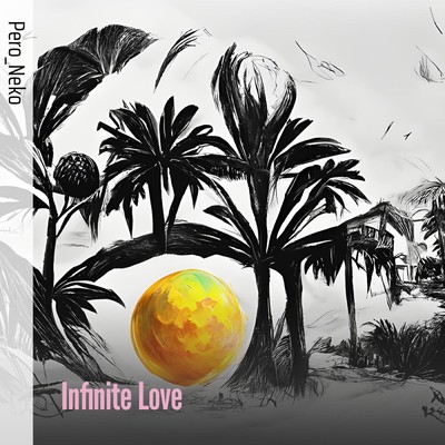 Infinite Love/pero_neko