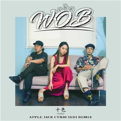 十色 (Apple Jack - Cyndi Seui - Remix)/the WOB
