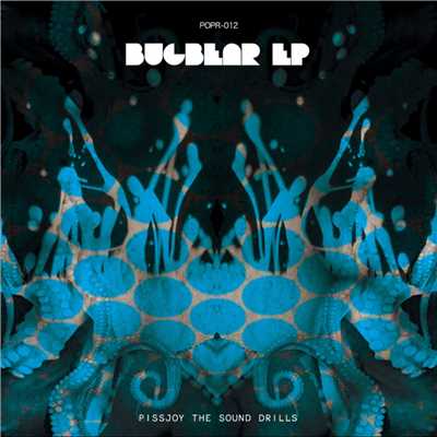 BUGBEAR EP/PiSSJOY THE SOUND DRiLLS