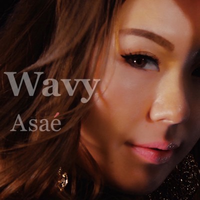 シングル/Wavy/Asae