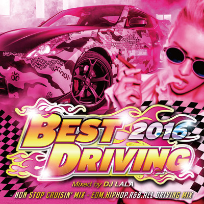 アルバム/BEST DRIVING -NON STOP CRUISIN' MIX/DJ LALA