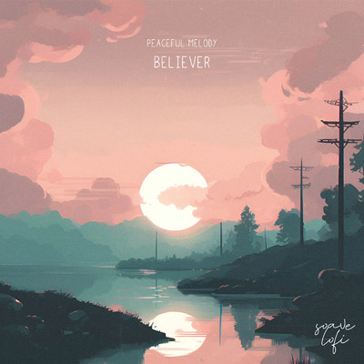 シングル/Believer/Peaceful Melody