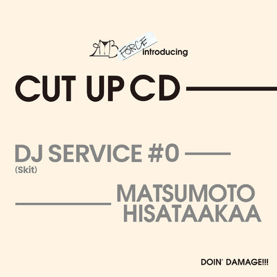 シングル/DJ Service #0 (Skit)/MATSUMOTO HISATAAKAA