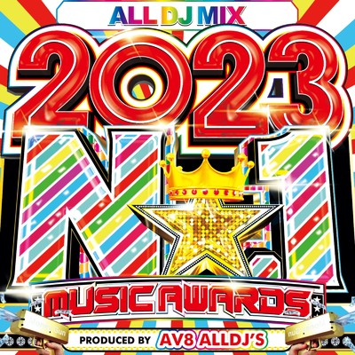 アルバム/NO.1 MUSIC AWARDS 2023 (DJ Mix)/DJ MIX NON-STOP CHANNEL