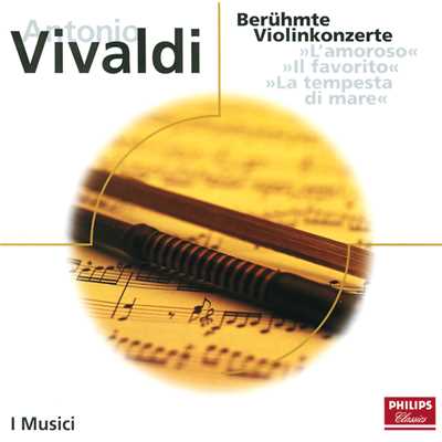 シングル/Vivaldi: Concerto for Violin and Strings in B flat , Op. 8／10 , RV 362 ”La caccia” - 2. Adagio/フェリックス・アーヨ／イ・ムジチ合奏団