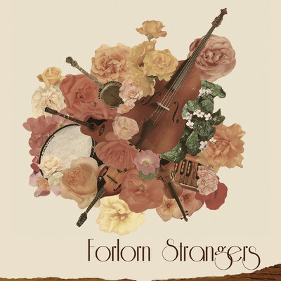 Down In The Trenches/Forlorn Strangers